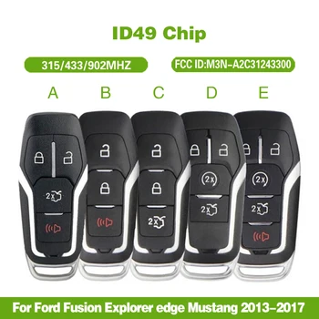 Замяна на Автомобилен Ключ M3N-A2C31243300 ID49 Чип За Ford Fusion Explorer edge Mustang 2013-2017 Смарт Ключ-Карта на 315 Mhz/433 Mhz/902 Mhz