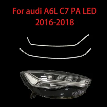 За Audi A6L C7 PA C7.5 2016-2018 LED DRL Светлини Фарове за Употреба Плоча Дневен Ходова Лампа Авто Дневен Ходова Лампа Бар